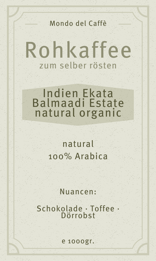 Rohkaffee Indien Ekata Balmaadi Estate natural organic
